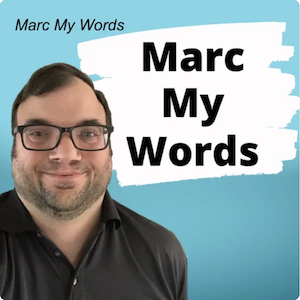 Marc My Words